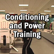 Conditioning and Power Training