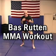 Bas Rutten MMA Workout